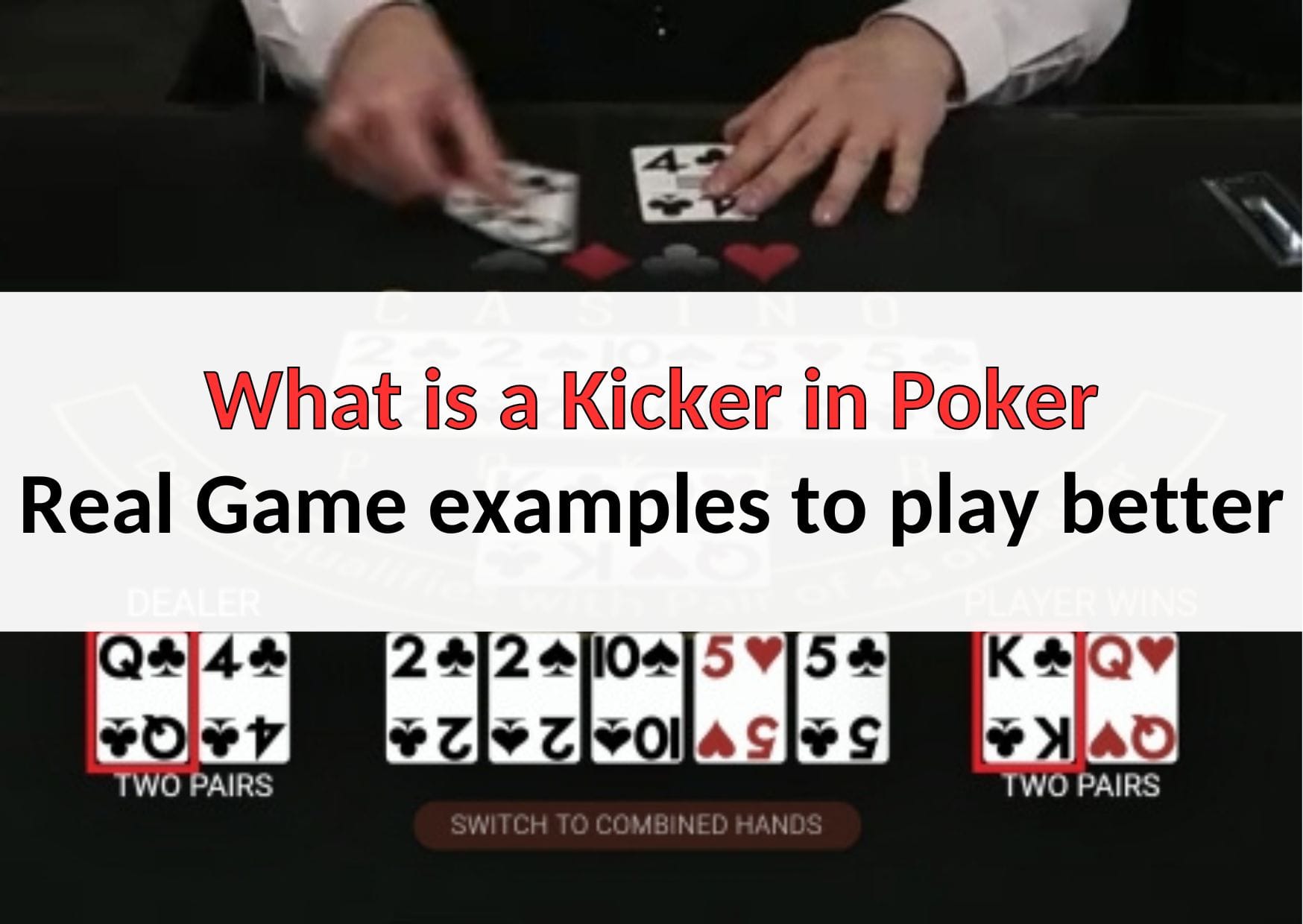 คิกเกอร์ในโปเกอร์อธิบายว่า